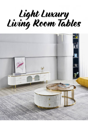 Light Luxury Living Room Tables